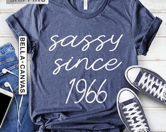 Sassy Since 1966 Shirt, 60th Birthday Shirt, 60th Birthday Gift, Funny 60th Anniversary Shirt, Birthday Gift Idea, Sixtieth Bday Woman