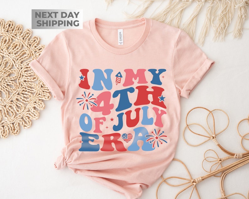 4th of July Shirt, In My 4th of July Era Shirt, Independence Day Shirt, Patriotic Shirt, 4th July Shirt, Fourth Of July Shirt, July 4th Tee image 3