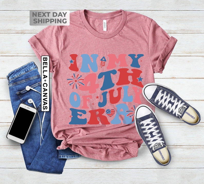 4th of July Shirt, In My 4th of July Era Shirt, Independence Day Shirt, Patriotic Shirt, 4th July Shirt, Fourth Of July Shirt, July 4th Tee image 5