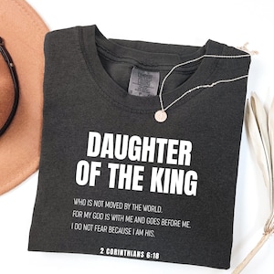 Daughter of the King Shirt, Love Like Jesus Shirt, Jesus is King Merch, Christian Shirts, Faith Shirt, Bible Verse Shirt, Gift for Christian