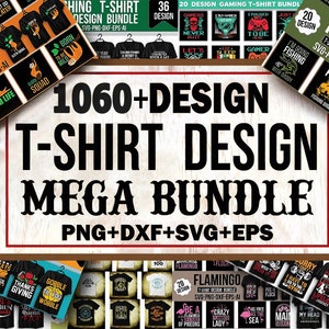 1060+ T-Shirt Designs SVG Mega Bundle (Digital Download)