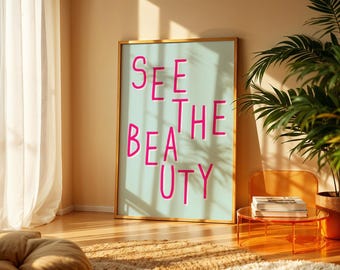 See The Beauty Print | Pink Typography, Modern Minimalist (Digital Download)