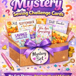 May include: A box set of A5 and A6 Mystery Saving Challenge Cards. The box is brown with a purple ribbon and tag that reads "Mystery Set". The cards inside have various designs, including pumpkins and the text "You Are Amazing". The text "A Fun Surprise in Every Set!" is also visible.