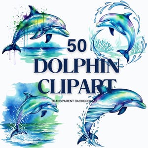 May include: A collection of four watercolor dolphin clip art images in shades of blue, green, and purple. The text "50 DOLPHIN CLIPART" is displayed in navy blue, with "TRANSPARENT BACKGROUND" below. The dolphins are depicted in various poses.