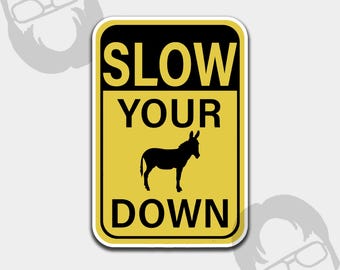 ゆっくり行こう | 面白い職場ステッカー