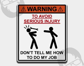 仕事のやり方を指図しないで | 面白い仕事用ステッカー