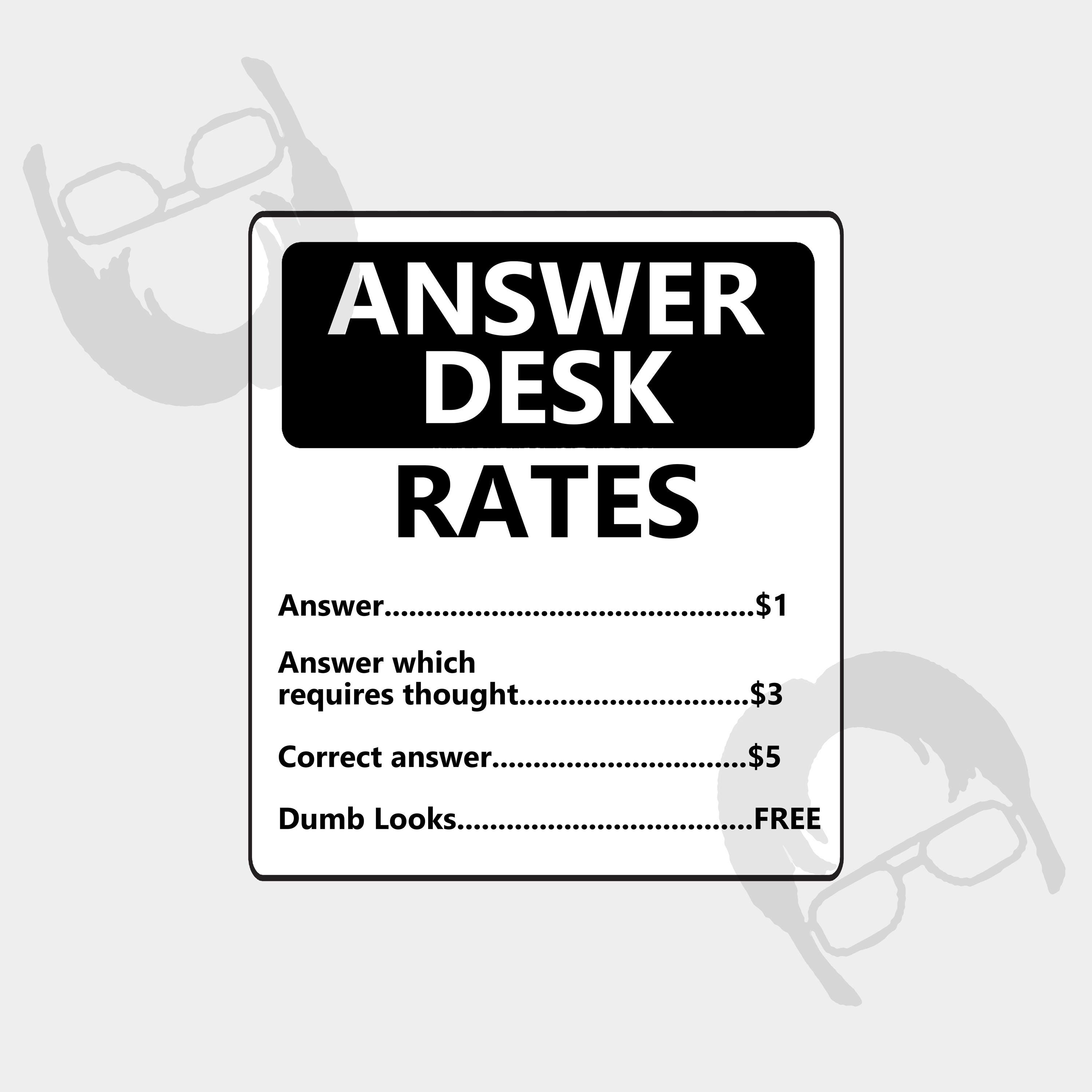 Answer Question Desk Rates Answer Desk Rates | Funny Work Sticker - Etsy