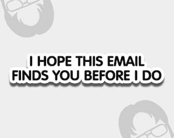 このメールが私より先にあなたに届くといいのですが | 面白い職場ステッカー