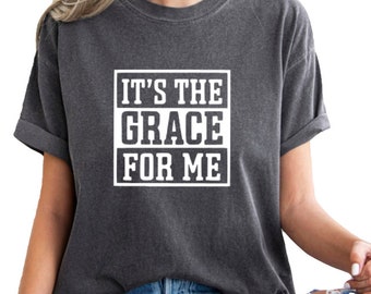 C'est la grâce pour moi T-shirt chrétien à col rond, chemise Dieux grâce, chemise religieuse, chemises foi, chemise Faith amour dieu, cadeau religieux