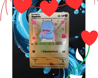 I Choose You – Squirtle in Love: Squirtle - Gold Metal Card. A special gift, perfect for a unique and unforgettable thought.
