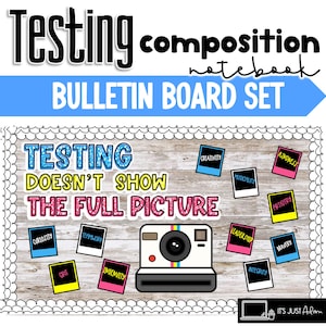 May include: A bulletin board set with the text "Testing composition notebook BULLETIN BOARD SET". The board features a photo of a camera and several small photos with words like "Creativity" and "Kindness". The text "Testing Doesn't Show The Full Picture" is also displayed.