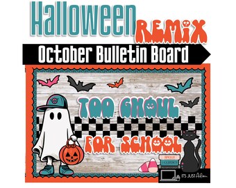 Halloween Remix Bulletin Board October Vibes Bulletin Board Too Ghoul For School Halloween Bulletin Board October Bulletin Board Ideas