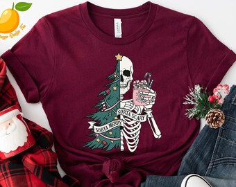Sorta Merry Sorta Scary Christmas Shirt, Merry Skeleton Shirt, Christmas Funny Tree Skeleton Shirt, Gift for Her, Skeleton For Women Shirt