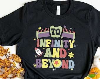 Toy Story To Infinity And Beyond Shirt, Buzz Lightyear Shirt, Toy Story Shirt, Disney Family Shirt, Disneyworld Trip Shirt