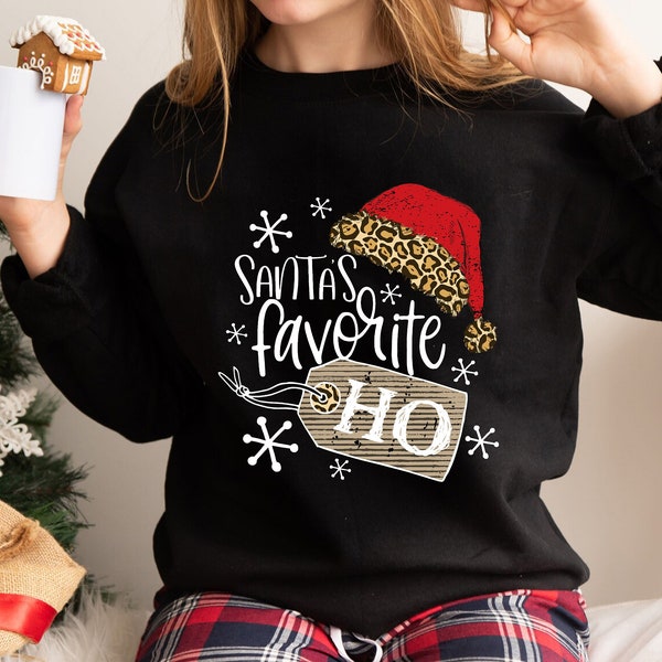 Santa's Favorite Ho Sweatshirt, Ugly Christmas Xmas Party Sweater, Funny Holiday Sweater For Women, Funny Santa Shirt, Gift For Her