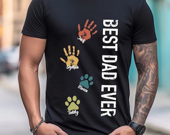 Custom Best Dad Ever Shirt With Kids or Pet Names, Gifts for Dog Dad, Best Dog Dad Ever,Personalized Fathers Day Gift,Dad Kids Matching Tees