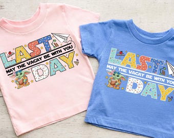 Last Day Of School Star Wars Inspired Shirt, Disney End Of School Year Kids Toddler Shirt, Teacher Student Gifts