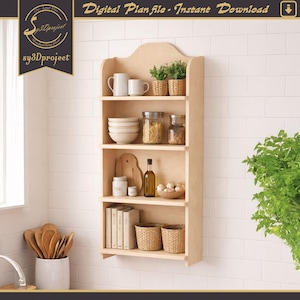 May include: A light-colored wooden wall shelf with four shelves, holding various kitchen items. The shelves display white mugs, bowls, jars of food, a cutting board, a bottle of oil, small plants, books, and baskets. The text "Digital Plan file - Instant Download" is at the top.