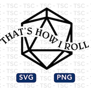 That&#39;s How I Roll SVG | Dungeons and Dragons svg, DnD svg, Dungeon Master svg, ttrpg, RPG Png, d20 Dice Png, DnD Clipart, Cricut, Silhouette