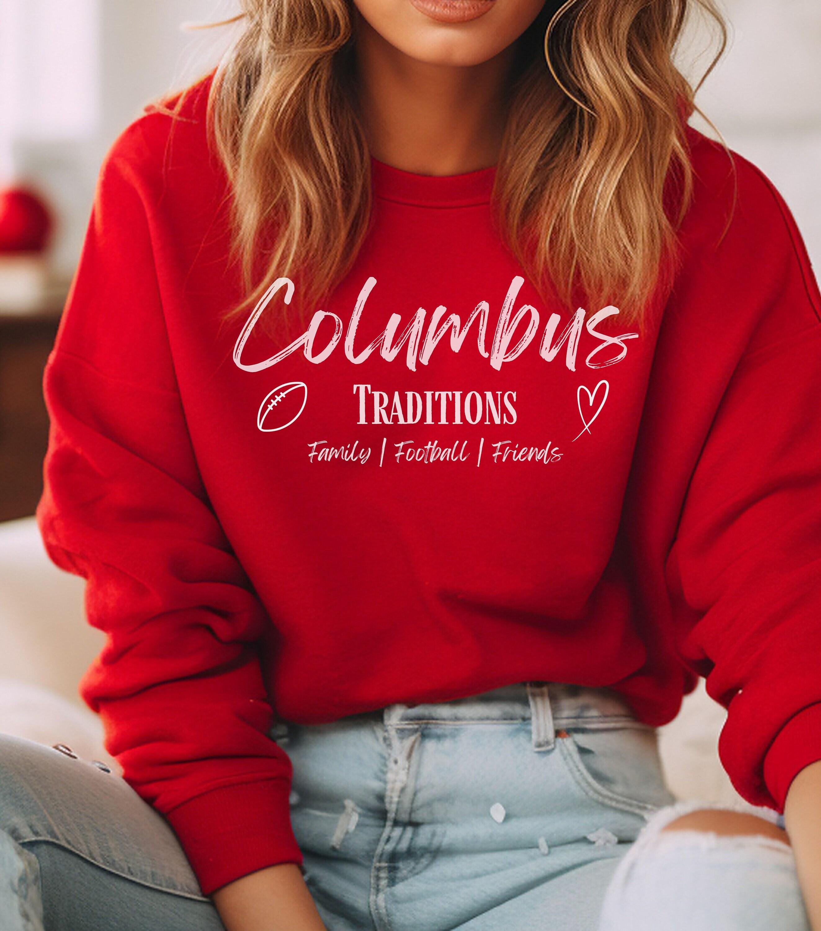 Columbus Ohio Traditions Sweatshirt: Football, Family, Friends, OSU Buckeyes Crewneck for Women, Tailgate Wear, Ohio State Fan, fav football