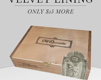 Cigar Box: Empty Mi Querida Parejo Muy Gordo Grande 6 X 56.  Velvet Lining Available.  Nicaragua