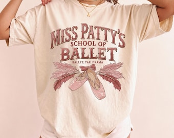 Miss Patty's School of Ballet Comfort Colors® T-Shirt, Ballet Dancer Gift, Coquette Gilmore Tee, Preppy Stars Hollow Ballerina Shirt