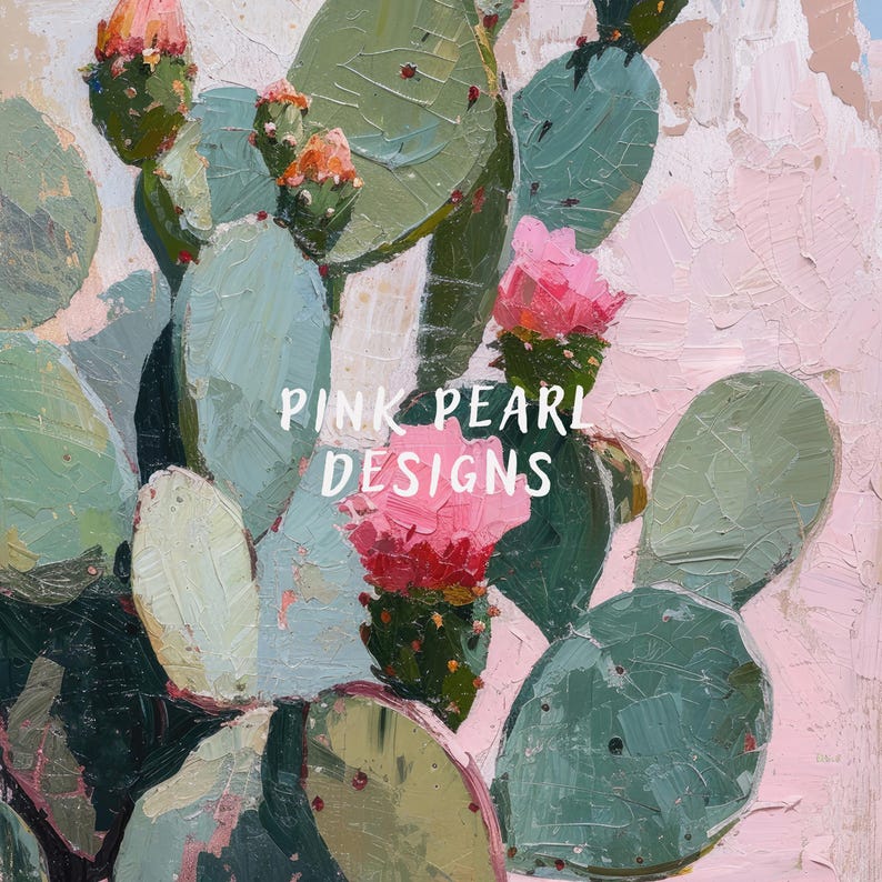May include: A painting of a cactus with pink flowers and green leaves. The text "PINK PEARL DESIGNS" is written in white on the cactus.