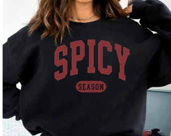 Sweat-shirt universitaire épicé à col rond Sweat-shirt ras du cou drôle offert pour elle Chemise impertinente sarcastique Sweat-shirts mignons pour femme Sweat-shirt confortable
