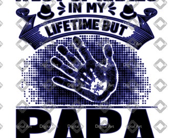 Puede incluir: Un diseño gráfico azul y blanco con una huella de mano y el texto "Me han llamado por muchos nombres en mi vida, pero papá es mi favorito".