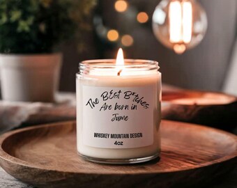 Candele profumate per il mese di compleanno - Le migliori stronze nate a giugno, cera di cocco e albicocca, 2 misure, 9 profumazioni, regalo per la migliore amica, candela personalizzata,