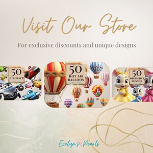 May include: An advertisement with the text "Visit Our Store" and "For exclusive discounts and unique designs." The image features illustrations of aircraft, hot air balloons, and dressed-up bunnies, each labeled with "50". The store name "Evelyn's Pearls" is also displayed.