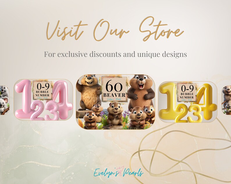 May include: A set of four pink and yellow bubble numbers, 1, 2, 3, and 4, with the text "0-9 Bubble Number" on the pink numbers. The numbers are in front of a picture of a cartoon beaver and three chipmunks with the text "60 Beaver" on a sign behind them. The text "Evelyn's Pearls" is at the bottom of the image.