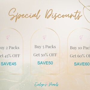 May include: A graphic with three arched sections, each with a pink bird icon. The text reads "Special Discounts" at the top. The sections list discounts for buying 2, 5, and 10 packs of items. The text reads "Buy 2 Packs Get 45% OFF SAVE45", "Buy 5 Packs Get 50% OFF SAVE50", and "Buy 10 Packs Get 60% OFF SAVE60". The text "Evelyn's Pearls" is at the bottom.