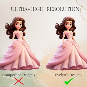 Op de afbeelding: Twee illustraties van een prinses in een roze jurk. De illustratie links is gemarkeerd met "Concurrerende ontwerpen" met een rood kruis. De illustratie rechts is gemarkeerd met "Evelyn's ontwerpen" met een groene vink. De tekst "ULTRA-HOGE RESOLUTIE" staat bovenaan de afbeelding.