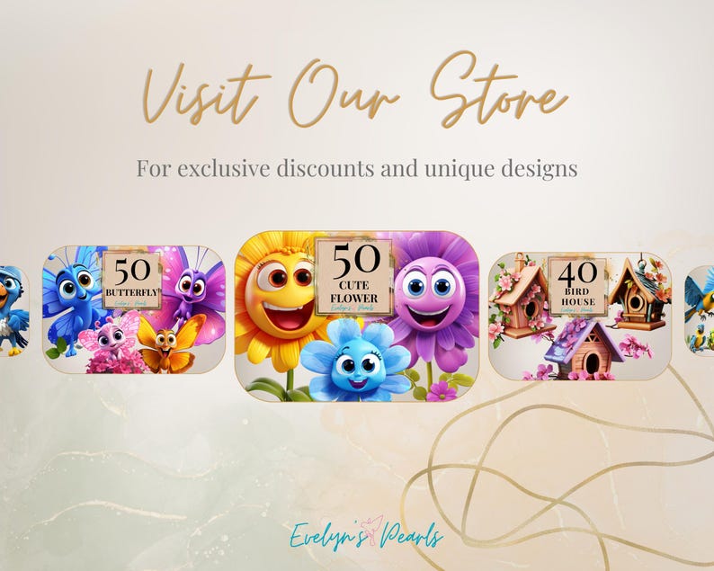 May include: An advertisement with the text "Visit Our Store" and "For exclusive discounts and unique designs." The image features cartoon illustrations of butterflies, flowers, and birdhouses with numbers.