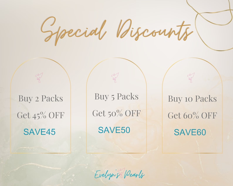 May include: A graphic with a peach background and gold arches. The text "Special Discounts" is written in gold script. Three arches contain text describing discounts for buying 2, 5, and 10 packs of a product. The text "SAVE45", "SAVE50", and "SAVE60" is written in blue text. The text "Evelyn's Pearls" is written in gold script at the bottom.