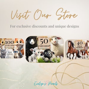 May include: A digital illustration of 100 cute cats, 50 farm sheep, and 40 wild horses. The illustrations are colorful and cartoonish. The text "Visit Our Store" is at the top of the image. The text "For exclusive discounts and unique designs" is below the text "Visit Our Store". The text "Evelyn's Pearls" is at the bottom of the image.