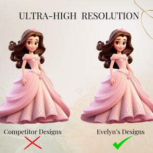 Op de afbeelding: Twee illustraties van een prinses in een roze jurk met een kroon. De illustratie links is gemarkeerd met een rood kruis en de tekst "Competitor Designs". De illustratie rechts is gemarkeerd met een groene vink en de tekst "Evelyn's Designs". De tekst "ULTRA-HIGH RESOLUTION" staat bovenaan de afbeelding.