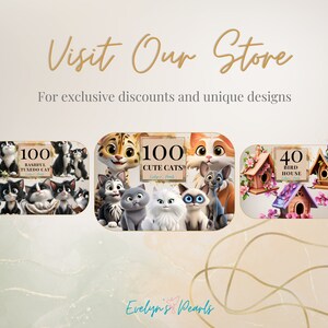 May include: A digital illustration of 100 cute cats, 100 bashful tuxedo cats, and 40 bird houses. The image includes the text "Visit Our Store" and "Evelyn's Pearls".