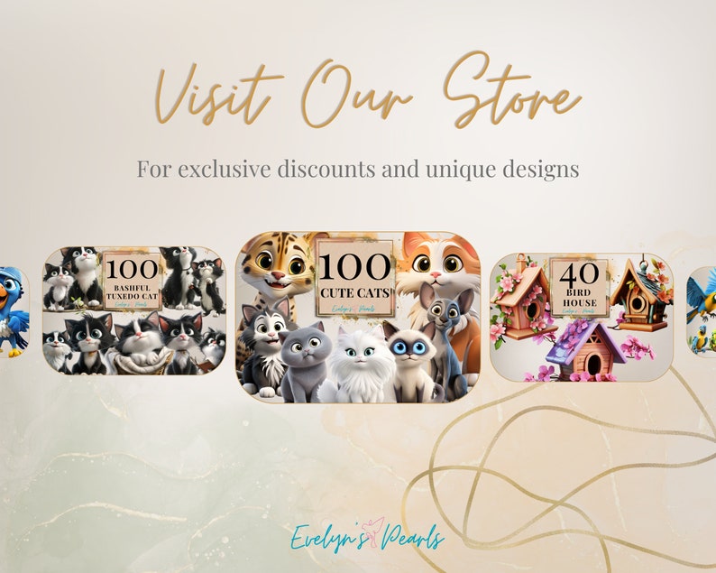 May include: A digital illustration of 100 cute cats, 100 bashful tuxedo cats, and 40 bird houses. The image includes the text "Visit Our Store" and "Evelyn's Pearls".