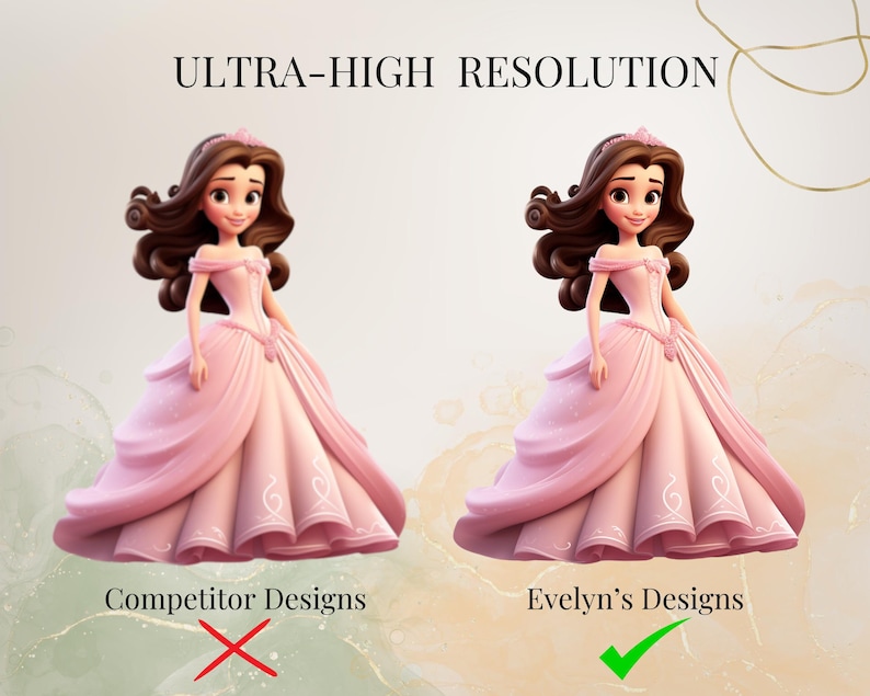 May include: Two 3D-rendered figures of a woman in a pink gown, one marked with a red X and the text "Competitor Designs," the other with a green checkmark and the text "Evelyn's Designs." The image also includes the text "ULTRA-HIGH RESOLUTION."
