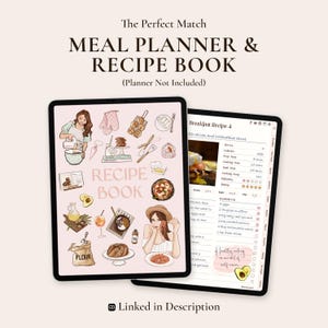 May include: A digital meal planner and recipe book displayed on two tablets. The cover features illustrations of food, kitchen tools, and people, with the text RECIPE BOOK. The second tablet shows a breakfast recipe page with text and icons.