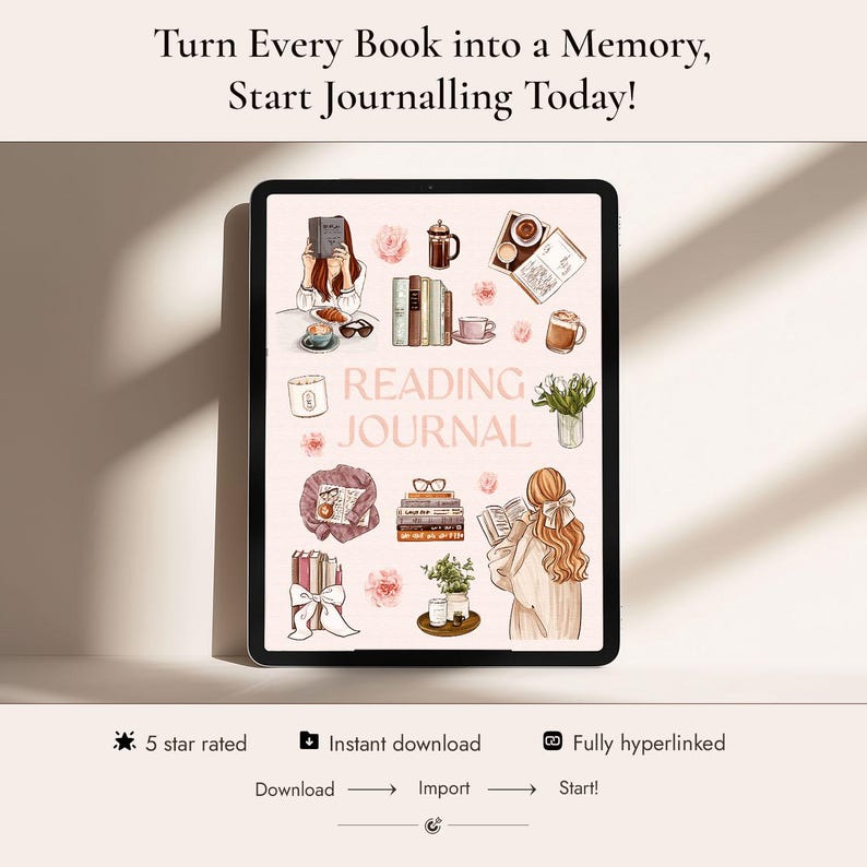 May include: A digital tablet displaying a reading journal cover with the text 'READING JOURNAL'. The screen features illustrations of books, coffee, flowers, eyeglasses, and people reading. Above the tablet, the text reads 'Turn Every Book into a Memory, Start Journalling Today!'