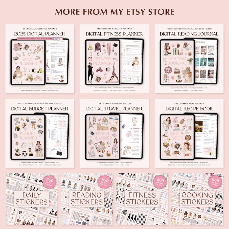 May include: A selection of digital planners and sticker sets. The image displays digital planners such as a 2025 planner, fitness planner, reading journal, budget planner, travel planner, and recipe book. Also shown are daily, reading, fitness, and cooking sticker sets.