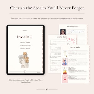 May include: A digital reading journal displayed on a tablet and printed pages featuring sections for favorite books, authors, and quotes. The interface includes a central illustration of a person reading, with text headers like Cherish the Stories You'll Never Forget and I have always imagined that Paradise will be a kind of library.