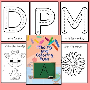 May include: Educational activity pages for kids. Features tracing letters D, P, and M, with corresponding illustrations of a dog and monkey. Includes a giraffe and flower coloring pages, and the text "Tracing and Coloring FUN!"