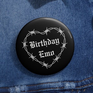Birthday Emo Button Badge, Pin Back Button Badge, Party, Emo Pin, Emo Gift, Emo Accessories, Birthday Party, Scene, Barbed Wire Love Heart