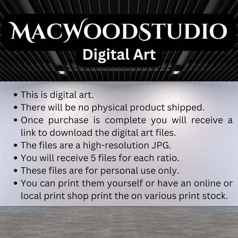 Op de afbeelding: Witte achtergrond met zwarte tekst die het digitale kunstproduct beschrijft. De tekst luidt: "Dit is digitale kunst. Er wordt geen fysiek product verzonden. Zodra de aankoop is voltooid, ontvangt u een link om de digitale kunstbestanden te downloaden. De bestanden zijn hoge resolutie JPG's. U ontvangt 5 bestanden voor elke verhouding. Deze bestanden zijn uitsluitend voor persoonlijk gebruik. U kunt ze zelf afdrukken of laten afdrukken door een online of lokale printshop op verschillende printmedia."
