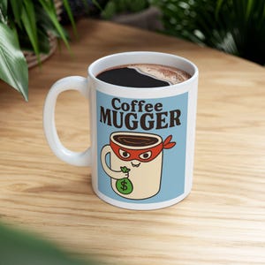 Cute Ceramic Mug for Coffee Lovers, Funny Coffee Cup, Gift for Mom, Mother&#39;s Day Present, Kitchen Decor, Playful Design