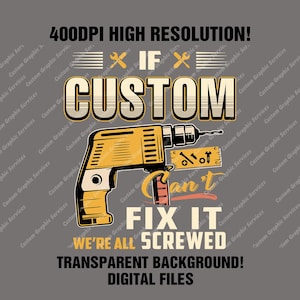 Custom Name Can't Fix It PNG: 400DPI Digital File